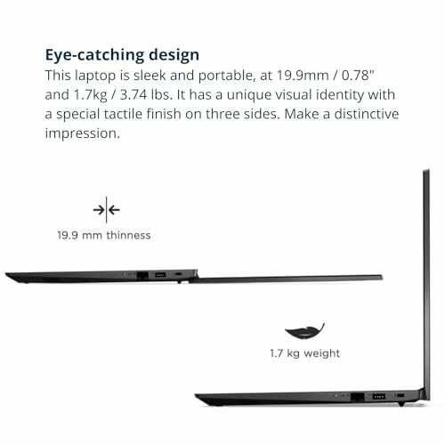 Thin and lightweight laptop with tactile finish, 19.9mm thickness, 1.7kg weight.